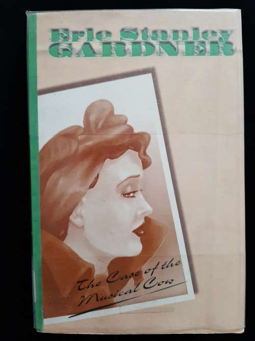 The Case of the Musical Cow By Erle Stanley Gardner