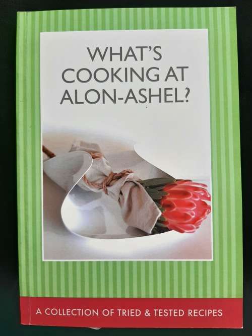 What`s Cooking at Alon-Ashel? Compiled by the Team of `What`s Cooking at Alon-Ashel?`