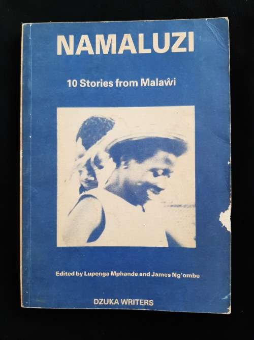 Namaluzi: 10 Stories from Malawi Edited by Lupenga Mphande & James Ng`ombe