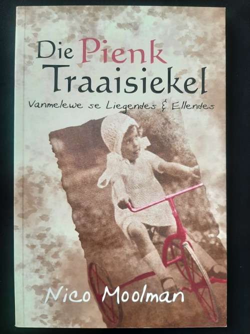 Die Pienk Traaisiekel: Vanmeleve`s lies & miseries by Nico Moolman