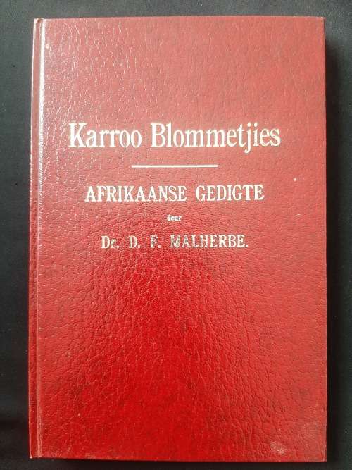 Karroo Blommetjies: Afrikaanse Gedigte by Dr. D.F. Malherbe.