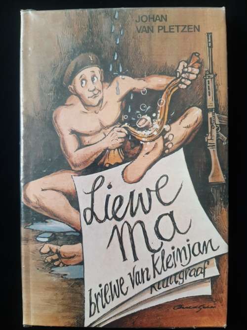 Liewe Ma: Briewe van Kleinjan by Johan van Pletzen