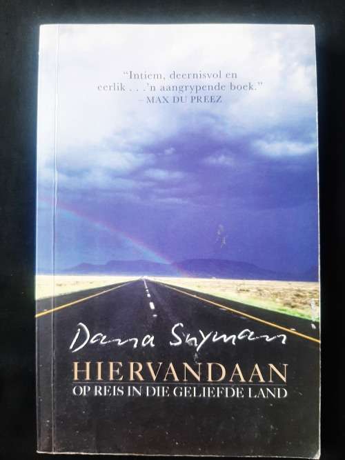 Hiervandaan: Op Reis in die Geliefde Land by Dana Snyman
