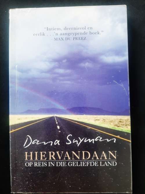 Hiervandaan: Op Reis in die Geliefde Land by Dana Snyman