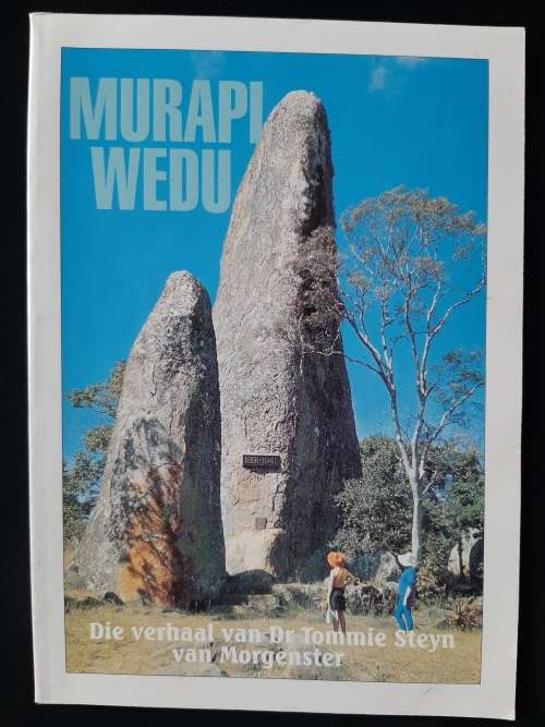 Murapi Wedu: Die verhall van Dr. Tommie Steyn van Morgenster by C R van Wyk