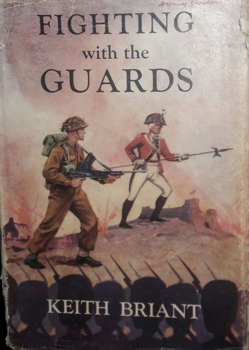 Fighting With The Guards - Keith Briant
