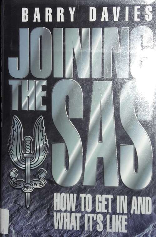 Joining The SAS - How To Get In And What Its Like - Barry Davies