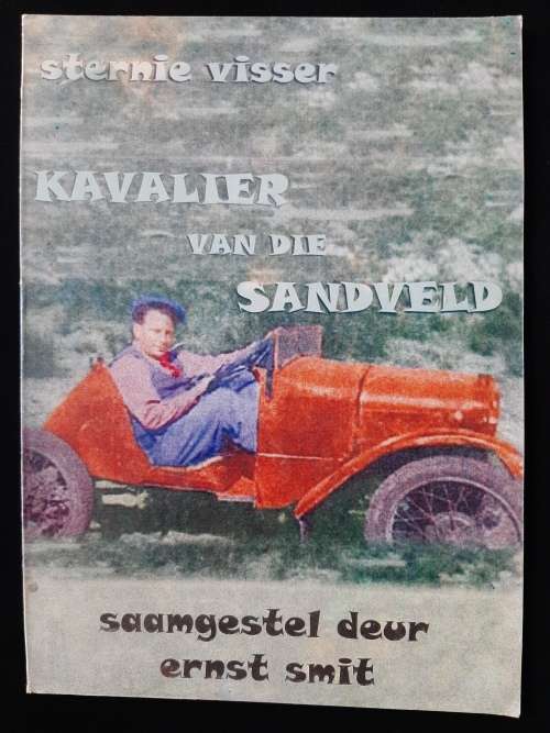 Sternie Visser, Kavalier van die Sandveld by Ernst Smit
