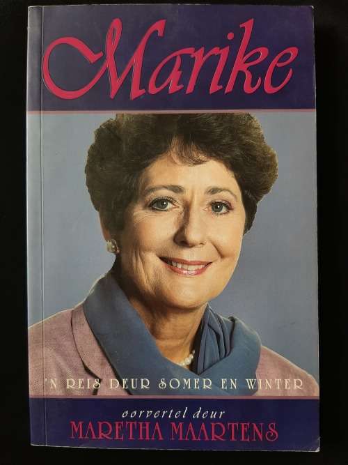 Marike: `n Reis deur Somer & Winter by Maretha Maartens