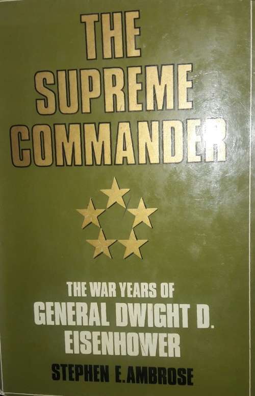 The Supreme Commander - Stephen E Ambrose