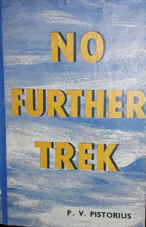No Further Trek - P V Pistorius