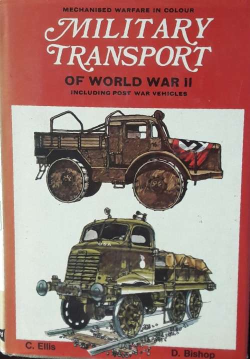 Military Transport of World War II - C Ellis - D Bishop