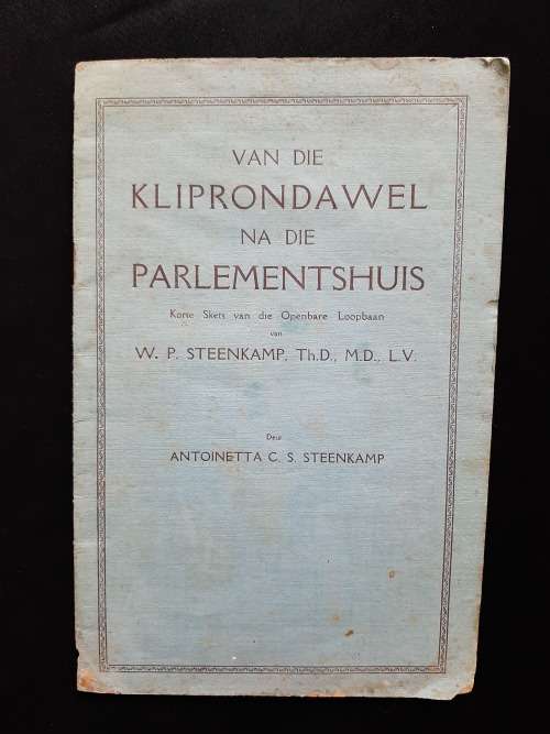 Van die Kliprondawel na die Parlementshuis by Antoinetta C.S. Steenkamp