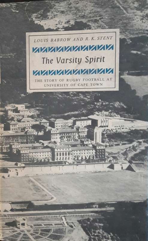 The Varsity Spirit - Louis Babrow and R K Stent