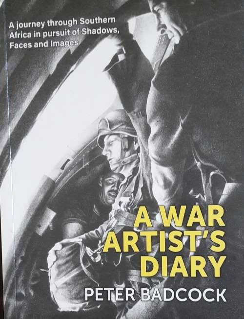 A War Artist`s Diary - Peter Badcock SIGNED