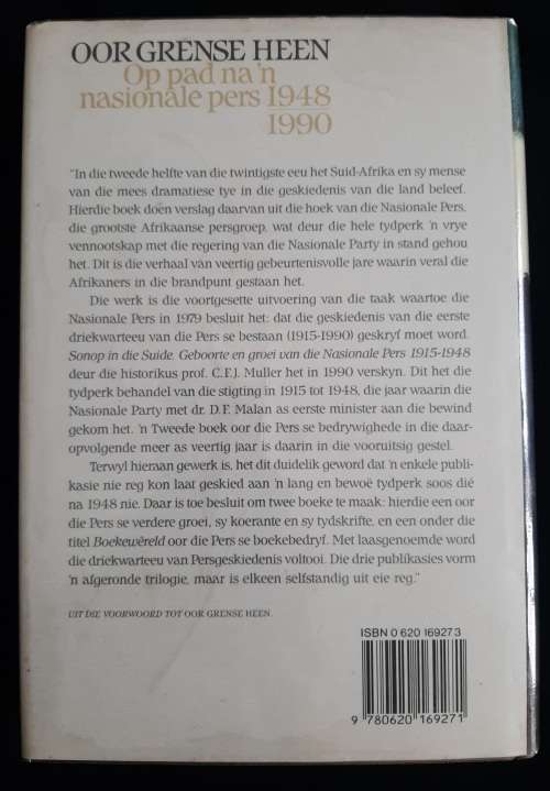 Oor Grense Heen: Op pad na `n nasionale pers 1948-1990 by Editor W.D. Beukes