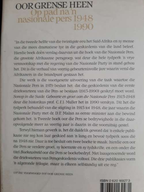 Oor Grense Heen: Op pad na `n nasionale pers 1948-1990 by Editor W.D. Beukes
