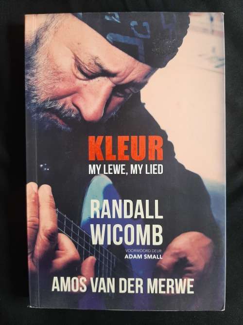 Kleur: My Lewe, My Lied by Randall Wicomb & Amos van der Merwe