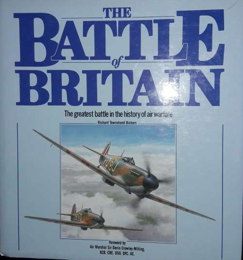 The Battle Of Britain - Richard Townsend Bickers