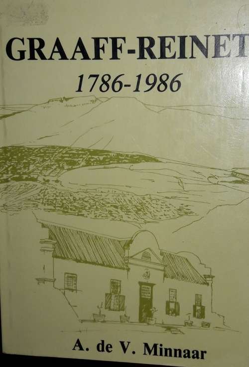 Graaff-Reinet - 1786-1986 - A de V Minnaar