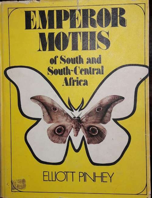 Emperor Moths of South and South-Central Africa - Elliott Pinhey