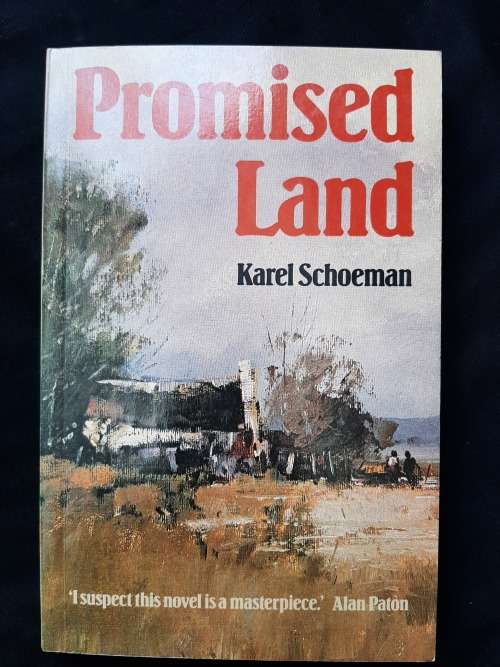 Promised Land by Karel Schoeman Translated by Marion V Friedmann