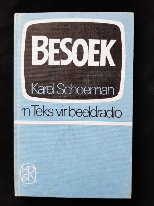 Besoek: `n Teks vir Beeldradio by Karel Schoeman