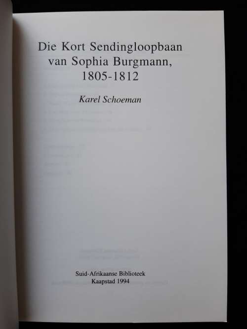 Die Kort Sendingloopbaan van Sophia Burgmann 1805-1812by Karel Schoeman