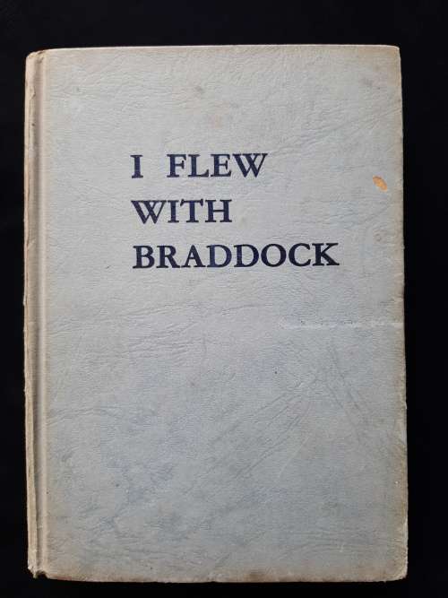 I Flew with Braddock by George Bourne