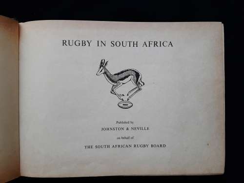 Rugby in South Africa by Dr. D.H. Craven- President of S.A. Rugby Board