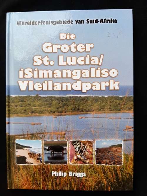 Die Groter St. Luciano/iSimangaliso Vleilandpark by Philip Briggs