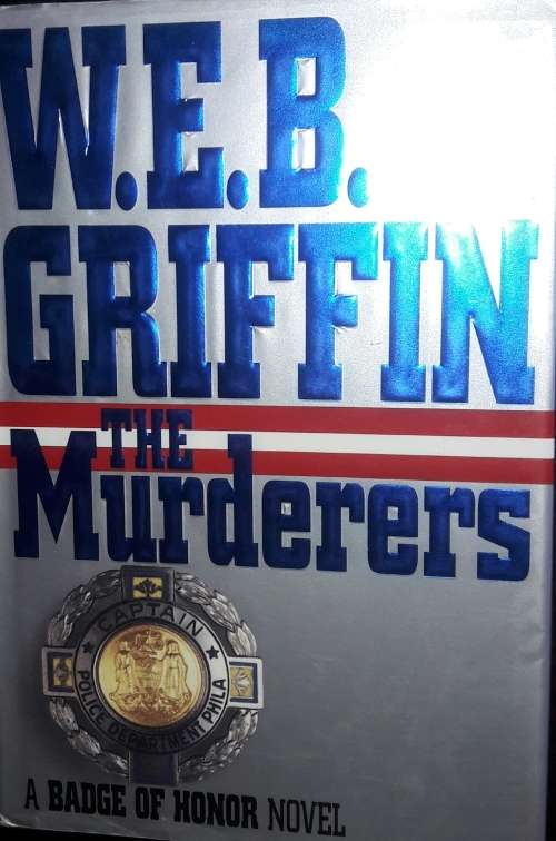 The Murderers - W E B Griffin