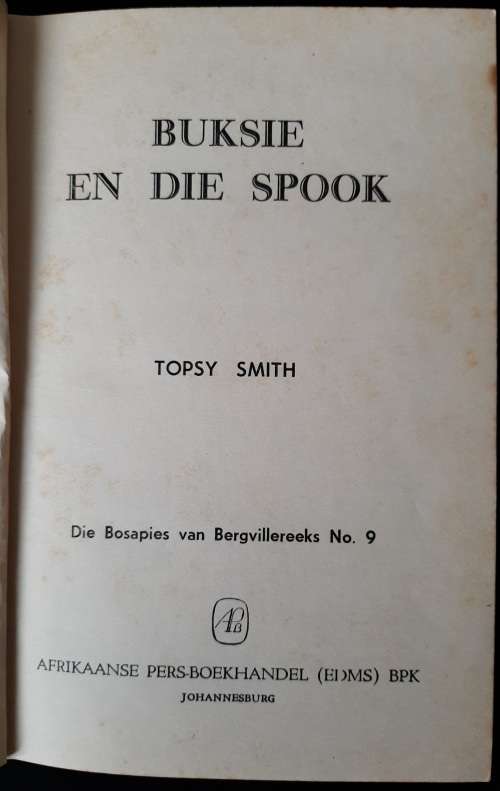 Buksie & die Spook(Die Bosapies van Bergville-reeks No.9) by Topsy Smith