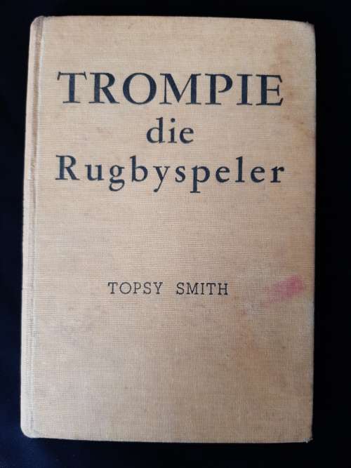 Trompie die Rugbyspeler by Topsy Smith