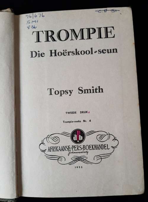Trompie, die Hoërskool-seun by Topsy Smith