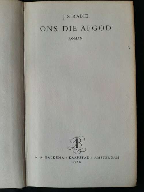 Ons, Die Afgod by J.S. Rabie