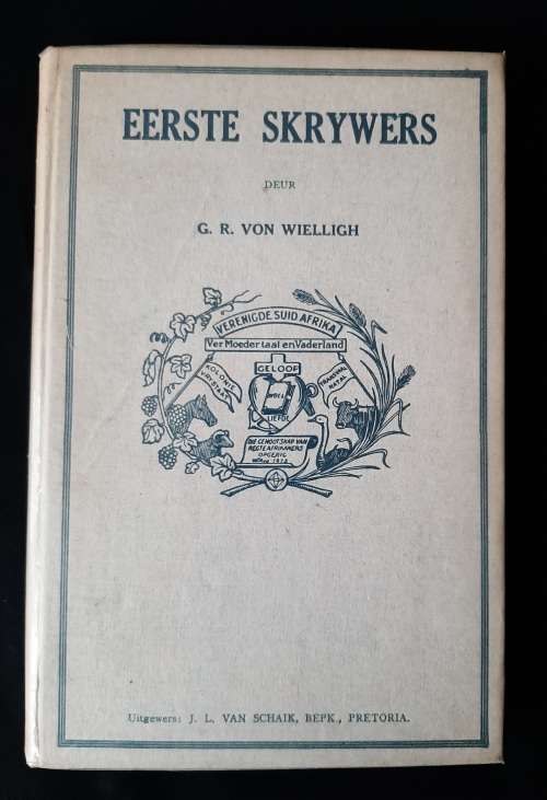 Eerste Skrywers by G.R. von Wielligh