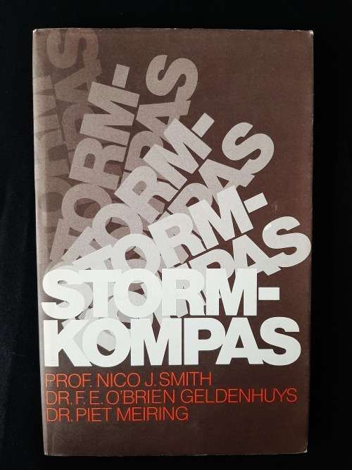 Storm-Kompas by Prof. Nico J. Smith, Dr. F.E. O`Brien Geldenhuys & Dr. Piet Meiring