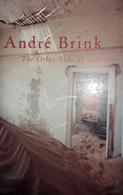 The Other Side of Silence - Andre Brink