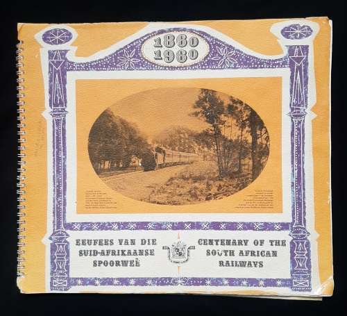 Eeufees van die S.Afrikaanse Spoorweë/Centenary of the S.African Railways 1860-1960