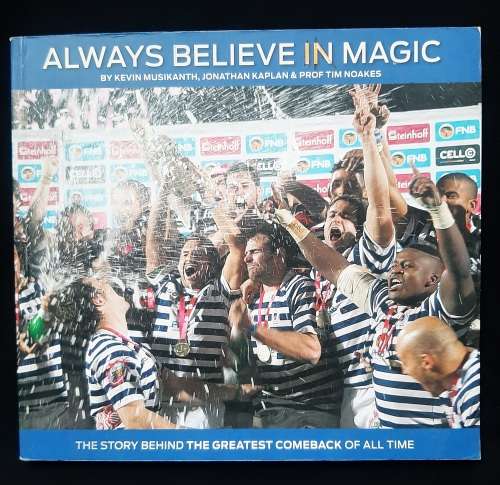 Always Believe in Magic by Kevin Musikanth, Jonathan Kaplan & Prof Tim Noakes