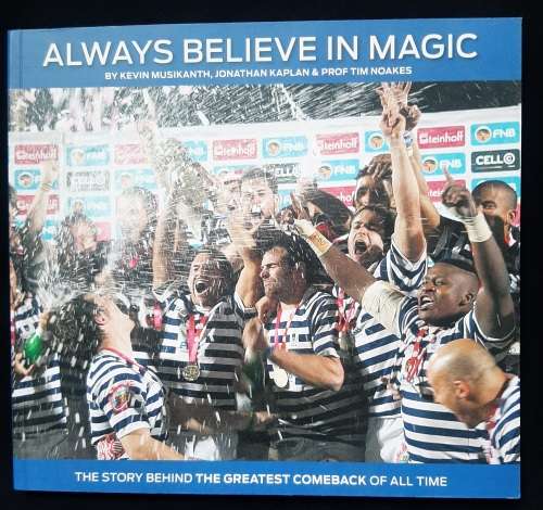Always Believe in Magic by Kevin Musikanth, Jonathan Kaplan & Prof Tim Noakes