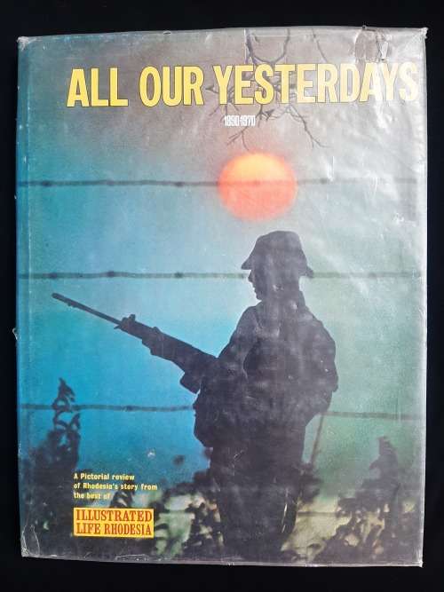 All Our Yesterdays 1890-1970 by Gordon M. Graham