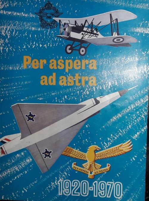 Per aspera ad astra S A Air Force Golden Jubilee Souvenir Book