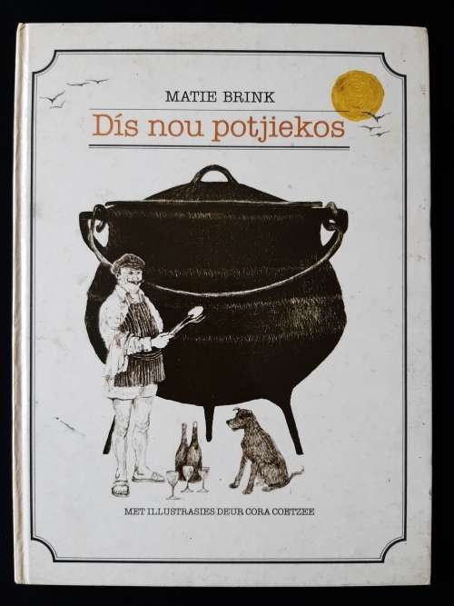 Dis nou Potjiekos by Matie Brink