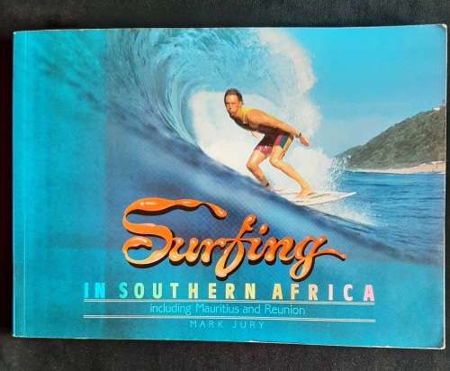 Surfing in Southern Africa including Mauritius & Reunion by Mark Jury