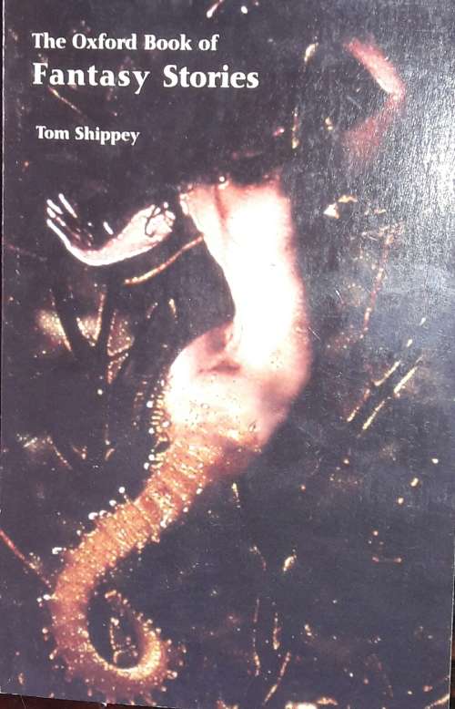The Oxford Book Of Fantasy Stories - Tom Shippey