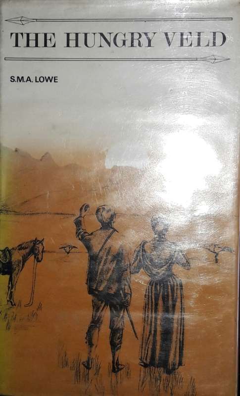 The Hungry Veld - S M A Lowe