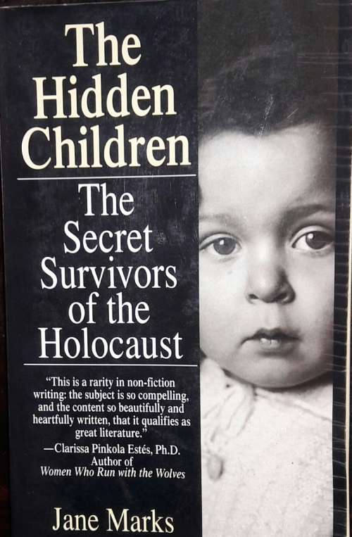 The Hidden Children - The Secret Survivors Of The Holocaust - Jane Marks