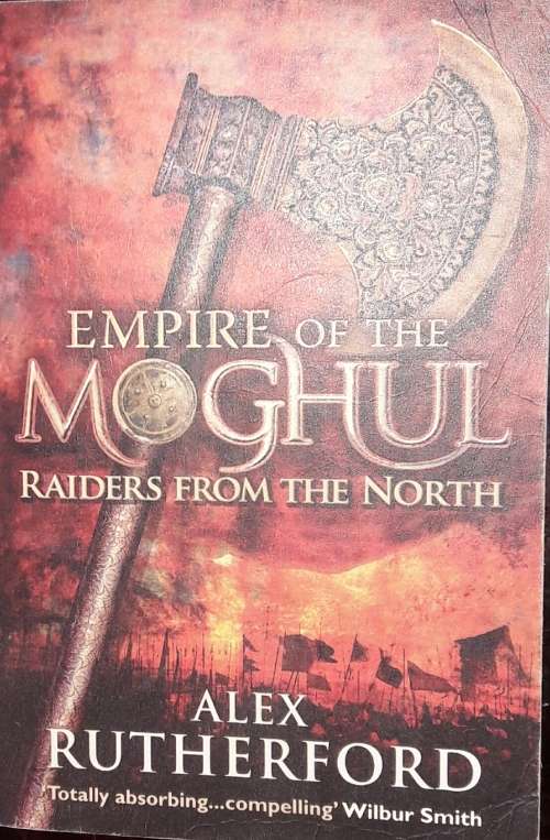 Empire Of The Moghul -Alex Rutherford